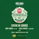 St. Patrick’s Day w/Evrencan Gündüz