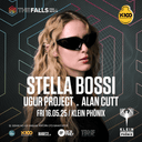 Stella Bossi + Ugur Project + Alan Cutt | Klein Phönix // The Falls 