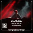 Deeperise @ Hof Otel Arsuz
