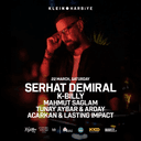 Serhat Demiral + K-Billy + Mahmut Saglam + Tunay Aybar & Arday + Acarkan & Lasting Impact | Klein Harbiye