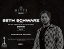Mitte Karakoy Presents: Seth Schwarz