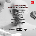 Last Minute Plan || Monday No Syndrome