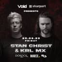 VOID x SHARPORT present STAN CHRIST & KRL MX