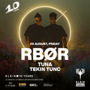 RBØR + Tuna + Tekin Tunc | Klein Phönix