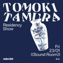 TOMOKI TAMURA - Residency Show