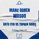 Es Cubells Presents: Marc Gonen + Mosoo | @ TZL Nişantaşı