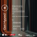 Get Hyped | Electronic Music Conference  presented by King powered by Jeton & LFI