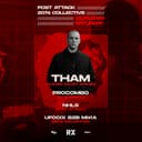 Post Attack x 2074 Collective Presents THAM