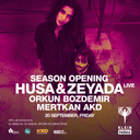 Season Opening | Husa & Zeyada + Mertkan Akd | Klein Phönix