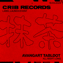 Crib Records Launch: Avangart Tabldot All Night Long