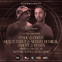 Atsou & Osfur + Murat Tokuz & Serhat Demiral + Jadeite & Rosita + Mısırlı & Beratcan + Alptekin Altun & Derya Akıncı | Klein Harbiye // Suenos De Esperanza Showcase