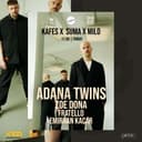 KAFES X SUMA X MILO 17.06 – ADANA TWINS