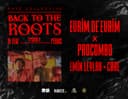 BACK TO THE ROOTS - Episode II
