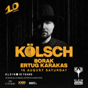 Kölsch + Borak + Ertug Karakas | Klein Phönix