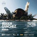 Roger Sanchez + Nodus // Glitch Fields & Houseyounite | Sommer Klein