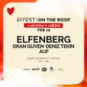 Effekt | On the Roof Valentine’s Edition: Elfenberg + more