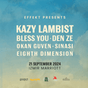 Effekt Presents: Kazy Lambist