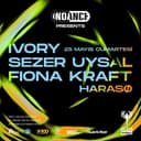 Indance Records presents: Ivory + Sezer Uysal + Fiona Kraft + Harasø | Klein Phönix