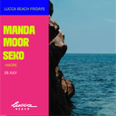 Lucca Beach Fridays: Manda Moor + Seko