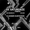 RX Saturdaze: Vladimir Dubyshkin