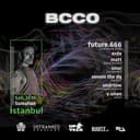 BCCO Istanbul Off Location with future.666