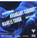 Avangart Tabldot + Mano Le Tough + Mertkan AKD | Klein Phönix