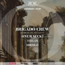 Brigado Crew x ZOE
