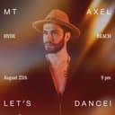 Hyde Beach Bodrum Presents Mt Axel
