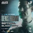 Denis Horvat + Betical + Black Batu | Klein Phönix // Alive Projects