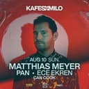 KAFES X MILO PRESENTS MATTHIAS MEYER