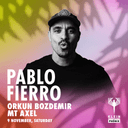 Pablo Fierro + Orkun Bozdemir + Mt Axel | Klein Phönix 