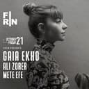 FIRIN x GAIA EKHO