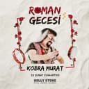 Kobra Murat ile Roman Gecesi