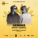 %100 Presents Geminis + Serhat Demiral | Klein Garten