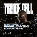 Greed x Evo  Present: Trance Call w/Pawlowski