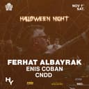 HALLOWEEN NIGHT: FERHAT ALBAYRAK presented by HY at SUMA HAN